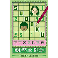  Sudoku Puzzles for Clever Kids – Michael Rios