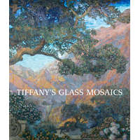  Tiffany's Glass Mosaics – Kelly A. Conway,Lindsy R. Parrott