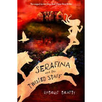  Serafina and the Twisted Staff (The Serafina Series Book 2) – Robert Beatty