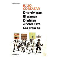  Divertimento ; El examen ; Diario de Andrés Fava ; y Los premios – Julio Cortazar