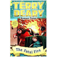  Roman Tales: The Fatal Fire – Terry Deary