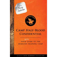  From Percy Jackson: Camp Half-Blood Confidential: Your Real Guide to the Demigod Training Camp – Rick Riordan