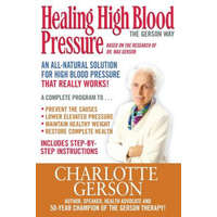  Healing High Blood Pressure - The Gerson Way – Charlotte Gerson