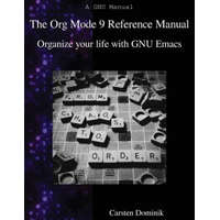 ORG MODE 9 REF MANUAL – Carsten Dominik