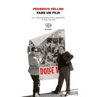 Fare un film – Federico Fellini