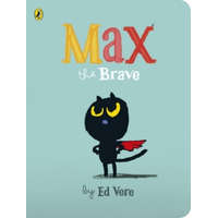  Max the Brave – Ed Vere