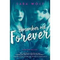  Remember Me Forever – Sara Wolf