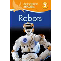Kingfisher Readers: Robots (Level 3: Reading Alone with Some Help) – Chris Oxlade
