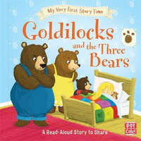 My Very First Story Time: Goldilocks and the Three Bears – Ronne Randall