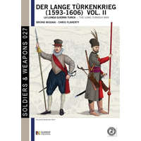  Der lange Türkenkrieg (1593-1606). La lunga guerra turca-The long turkish war – Christopher Flaherty,Bruno Mugnai,L. S. Cristini