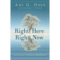 Right Here Right Now – Amy G. Oden
