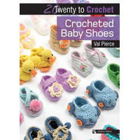  20 to Crochet: Crocheted Baby Shoes – Val Pierce