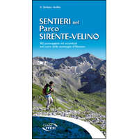 Sentieri nel parco Sirente-Velino. 102 passeggiate ed escursioni nel cuore delle montagne d'Abruzzo – Stefano Ardito