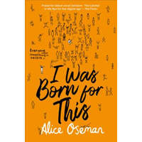 I Was Born for This – Alice Oseman