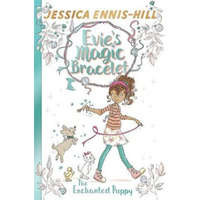  Evie's Magic Bracelet: The Enchanted Puppy – Jessica Ennis-Hill