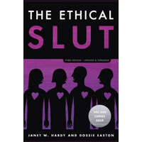  The Ethical Slut – Janet W. Hardy,Dossie Easton