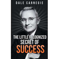  Little Recognized Secret of Success – Dale Carnegie