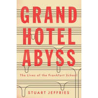 Grand Hotel Abyss – Stuart Jeffries