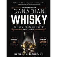 Canadian Whisky, Second Edition: The New Portable Expert – Davin De Kergommeaux