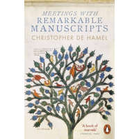  Meetings with Remarkable Manuscripts – Christopher de Hamel