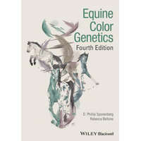 Equine Color Genetics - 4th Edition – D. Phillip Sponenberg,Rebecca Bellone