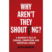 Why Aren't They Shouting? – Kevin Rodgers