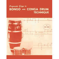  Progressive Steps to Bongo and Conga Drum Technique – Ted Reed