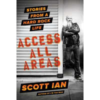 Access All Areas – Scott Ian