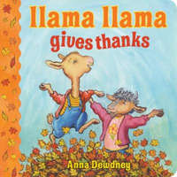 Llama Llama Gives Thanks – Anna Dewdney