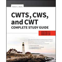  CWTS, CWS, and CWT Complete Study Guide - Exams -071, CWS-100, CWT-100 – Robert J. Bartz