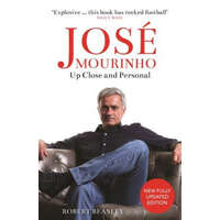  Jose Mourinho: Up Close and Personal – Robert Beasley