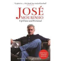 Jose Mourinho: Up Close and Personal – Robert Beasley