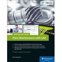  Plant Maintenance with SAP: Business User Guide – Karl Liebstückel