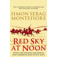 Red Sky at Noon – Simon Sebag Montefiore
