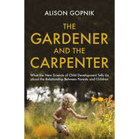  Gardener and the Carpenter – Alison Gopnik