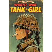 Tank Girl: World War Tank Girl – Alan Martin,Brett Parson