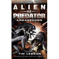  ALIEN VS PREDATOR: ARMAGEDDON – Tim Lebbon,Peter Mehler