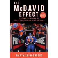 The McDavid Effect: Connor McDavid and the New Hope for Hockey – Marty Klinkenberg