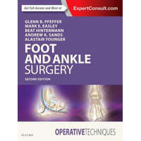  Operative Techniques: Foot and Ankle Surgery – Glenn B. Pfeffer,Mark E. Easley,Beat Hintermann,Andrew K. Sands,Alastair S.E. Younger