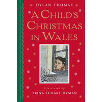 Child's Christmas in Wales – Dylan Thomas,Trina Schart Hyman