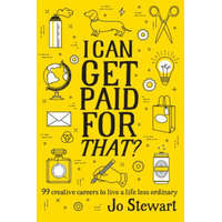  I Can Get Paid for That? – Jo Stewart