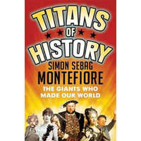 Titans of History – Simon Sebag Montefiore