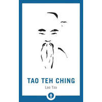  Tao Teh Ching – Lao Tzu,John C. H. Wu