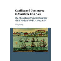 Conflict and Commerce in Maritime East Asia – Xing Hang