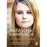  10 Years of Freedom – NATASCHA KAMPUSCH