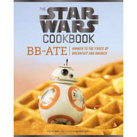  Star Wars Cookbook: BB-Ate – Lara Starr