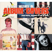  Brief History of Album Covers (new edition) – Jason Draper