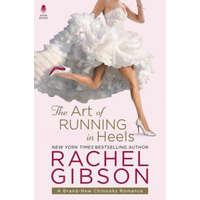 Art of Running in Heels – Rachel Gibson