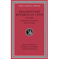  Fragmentary Republican Latin – Ennius,Sander M. Goldberg,Gesine Manuwald