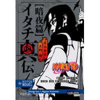  Naruto Itachi Shinden - Buch der finsteren Nacht (Nippon Novel) – Takashi Yano,Masashi Kishimoto